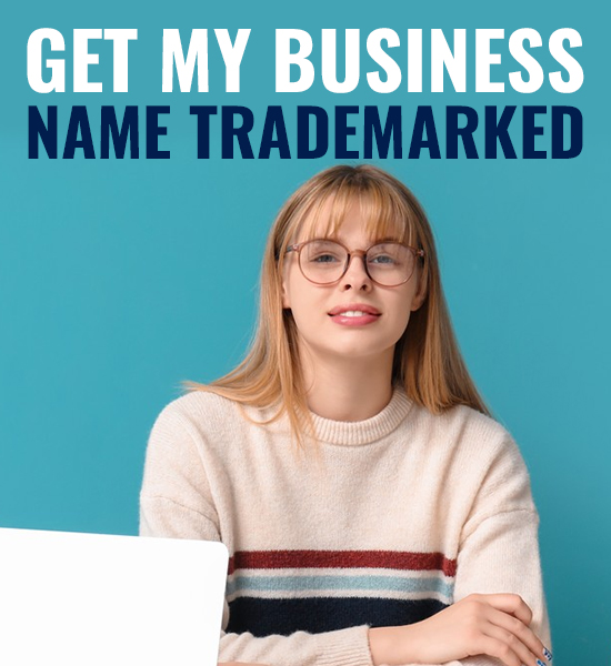 Get My Business Name Trademarked